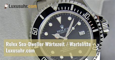 rolex deepsea wartezeit|rolex warteliste umgehen.